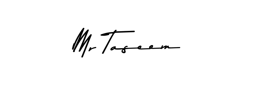 Design your own signature with our free online signature maker. With this signature software, you can create a handwritten (Asem Kandis PERSONAL USE) signature for name Mr Taseem. Mr Taseem signature style 9 images and pictures png