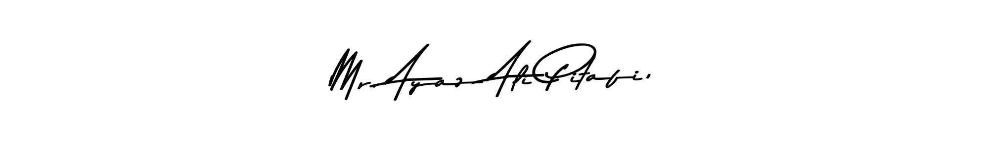 Mr. Ayaz Ali Pitafi, stylish signature style. Best Handwritten Sign (Asem Kandis PERSONAL USE) for my name. Handwritten Signature Collection Ideas for my name Mr. Ayaz Ali Pitafi,. Mr. Ayaz Ali Pitafi, signature style 9 images and pictures png