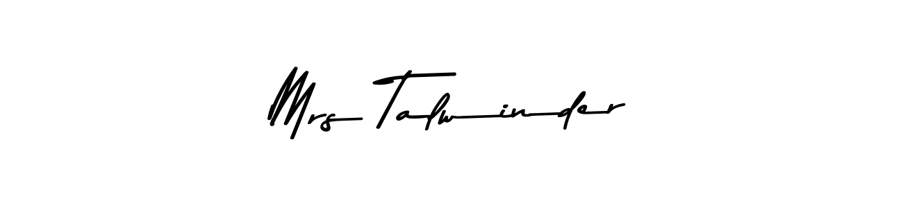 Also You can easily find your signature by using the search form. We will create Mrs Talwinder name handwritten signature images for you free of cost using Asem Kandis PERSONAL USE sign style. Mrs Talwinder signature style 9 images and pictures png