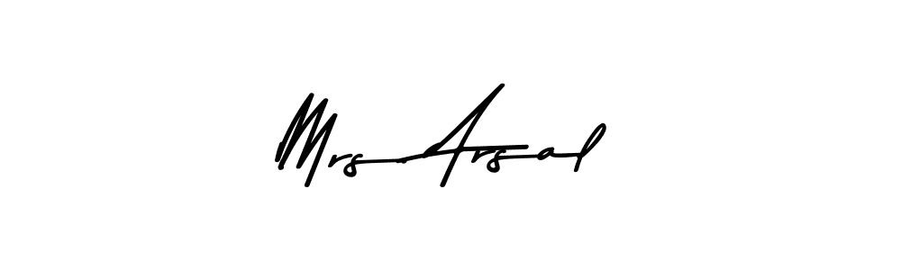 Design your own signature with our free online signature maker. With this signature software, you can create a handwritten (Asem Kandis PERSONAL USE) signature for name Mrs. Arsal. Mrs. Arsal signature style 9 images and pictures png