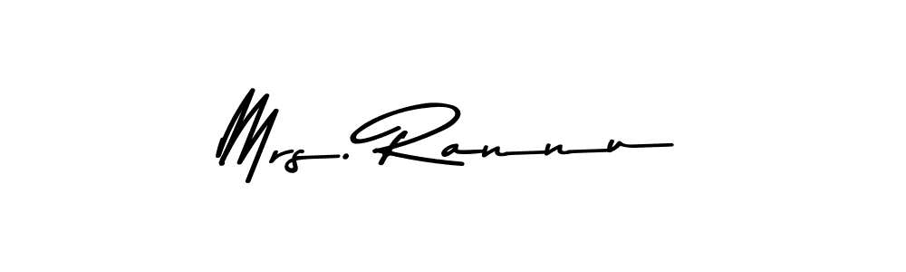 Make a short Mrs. Rannu signature style. Manage your documents anywhere anytime using Asem Kandis PERSONAL USE. Create and add eSignatures, submit forms, share and send files easily. Mrs. Rannu signature style 9 images and pictures png