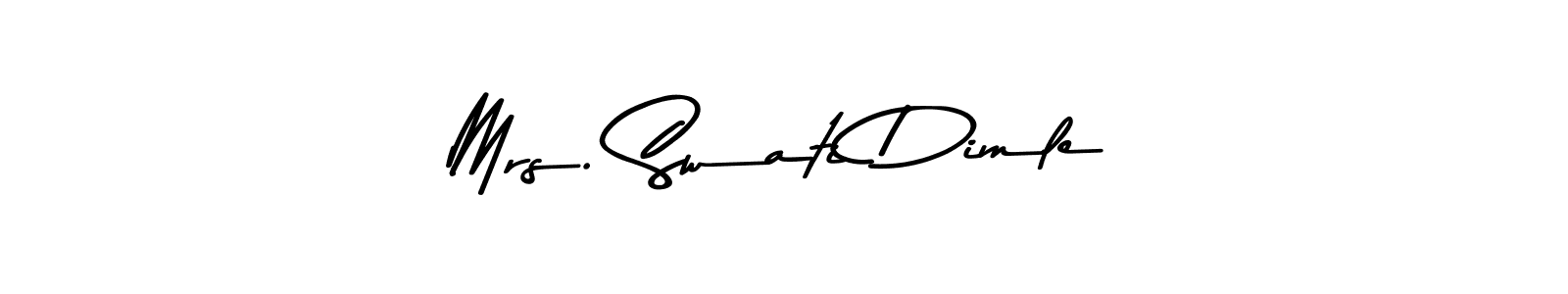 It looks lik you need a new signature style for name Mrs. Swati Dimle. Design unique handwritten (Asem Kandis PERSONAL USE) signature with our free signature maker in just a few clicks. Mrs. Swati Dimle signature style 9 images and pictures png