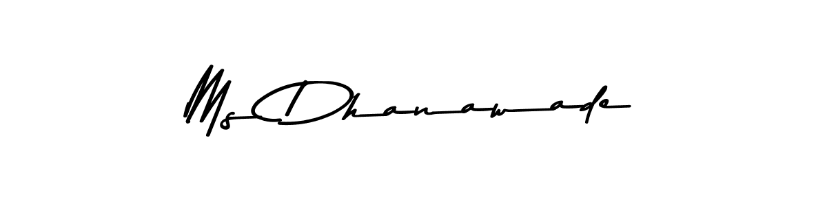 The best way (Asem Kandis PERSONAL USE) to make a short signature is to pick only two or three words in your name. The name Ms Dhanawade include a total of six letters. For converting this name. Ms Dhanawade signature style 9 images and pictures png