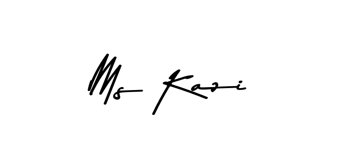Make a beautiful signature design for name Ms Kazi. With this signature (Asem Kandis PERSONAL USE) style, you can create a handwritten signature for free. Ms Kazi signature style 9 images and pictures png