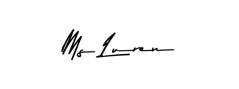 Create a beautiful signature design for name Ms Luren. With this signature (Asem Kandis PERSONAL USE) fonts, you can make a handwritten signature for free. Ms Luren signature style 9 images and pictures png