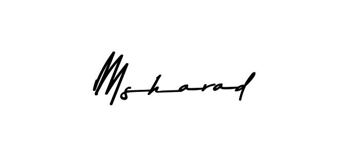 How to make Msharad name signature. Use Asem Kandis PERSONAL USE style for creating short signs online. This is the latest handwritten sign. Msharad signature style 9 images and pictures png