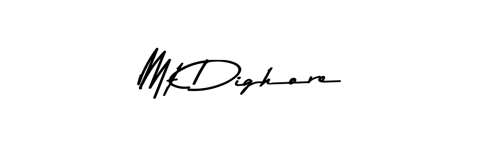 Mt Dighore stylish signature style. Best Handwritten Sign (Asem Kandis PERSONAL USE) for my name. Handwritten Signature Collection Ideas for my name Mt Dighore. Mt Dighore signature style 9 images and pictures png