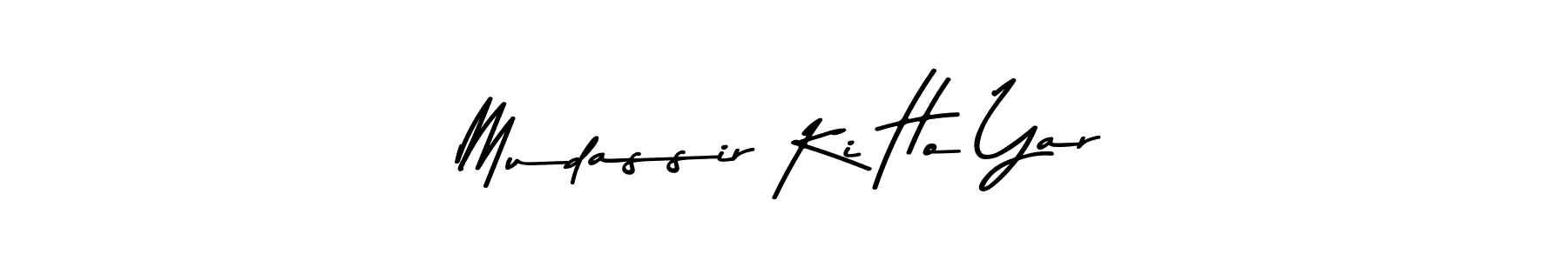 The best way (Asem Kandis PERSONAL USE) to make a short signature is to pick only two or three words in your name. The name Mudassir Ki Ho Yar include a total of six letters. For converting this name. Mudassir Ki Ho Yar signature style 9 images and pictures png