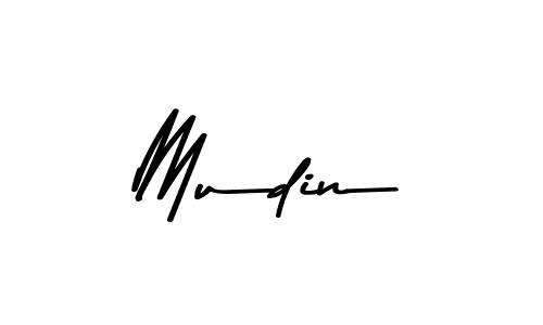 Use a signature maker to create a handwritten signature online. With this signature software, you can design (Asem Kandis PERSONAL USE) your own signature for name Mudin. Mudin signature style 9 images and pictures png
