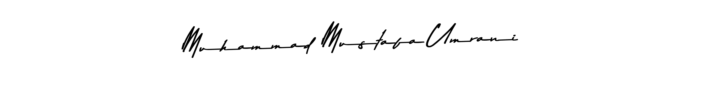 Make a beautiful signature design for name Muhammad Mustafa Umrani. With this signature (Asem Kandis PERSONAL USE) style, you can create a handwritten signature for free. Muhammad Mustafa Umrani signature style 9 images and pictures png