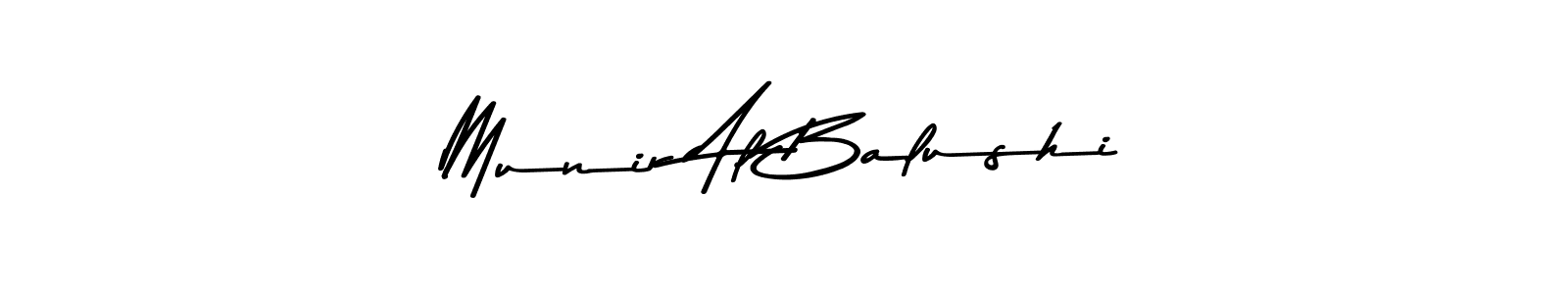 How to make Munir Al Balushi signature? Asem Kandis PERSONAL USE is a professional autograph style. Create handwritten signature for Munir Al Balushi name. Munir Al Balushi signature style 9 images and pictures png