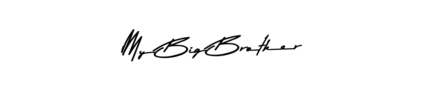 How to make My Big Brother name signature. Use Asem Kandis PERSONAL USE style for creating short signs online. This is the latest handwritten sign. My Big Brother signature style 9 images and pictures png