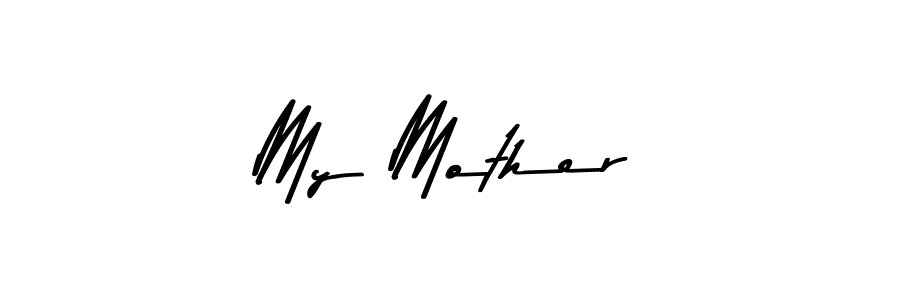 Design your own signature with our free online signature maker. With this signature software, you can create a handwritten (Asem Kandis PERSONAL USE) signature for name My Mother. My Mother signature style 9 images and pictures png