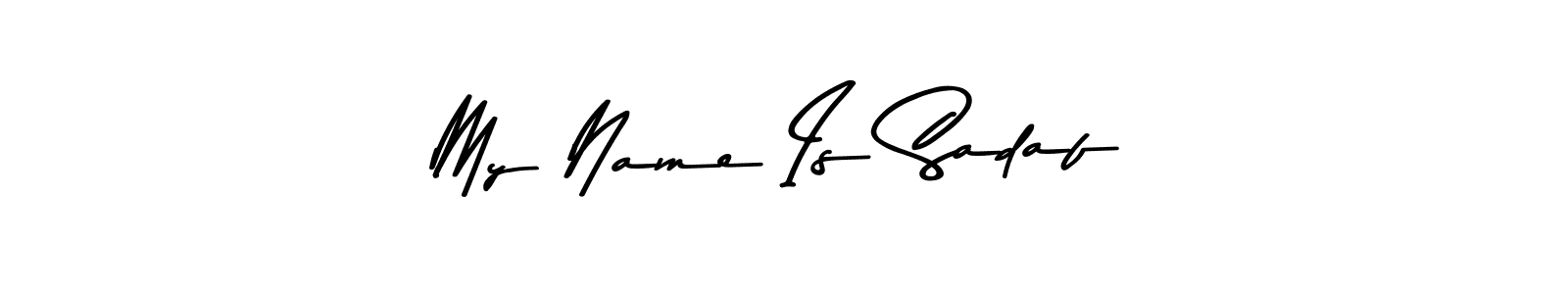 Make a beautiful signature design for name My Name Is Sadaf. With this signature (Asem Kandis PERSONAL USE) style, you can create a handwritten signature for free. My Name Is Sadaf signature style 9 images and pictures png