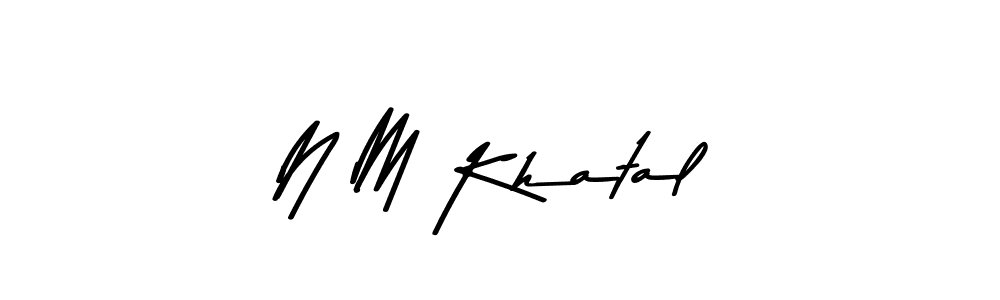 N M Khatal stylish signature style. Best Handwritten Sign (Asem Kandis PERSONAL USE) for my name. Handwritten Signature Collection Ideas for my name N M Khatal. N M Khatal signature style 9 images and pictures png