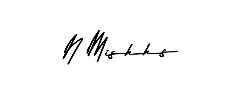 Make a beautiful signature design for name N Mishhs. With this signature (Asem Kandis PERSONAL USE) style, you can create a handwritten signature for free. N Mishhs signature style 9 images and pictures png