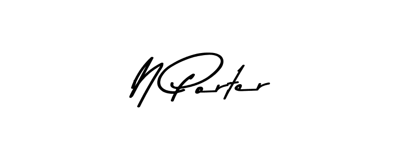 Also we have N Porter name is the best signature style. Create professional handwritten signature collection using Asem Kandis PERSONAL USE autograph style. N Porter signature style 9 images and pictures png