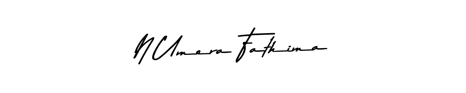 Make a beautiful signature design for name N Umera Fathima. With this signature (Asem Kandis PERSONAL USE) style, you can create a handwritten signature for free. N Umera Fathima signature style 9 images and pictures png