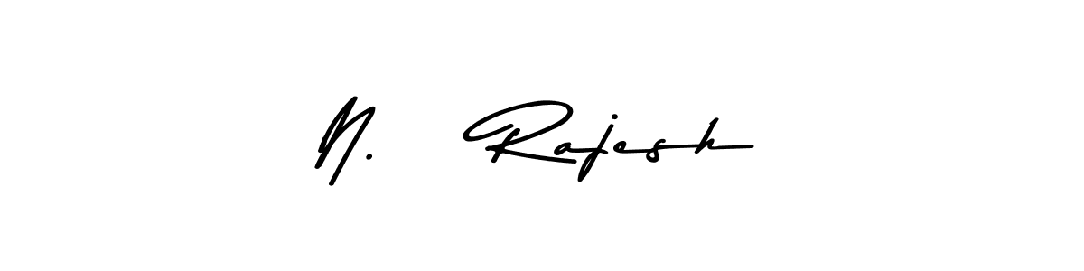 Make a beautiful signature design for name N.    Rajesh. With this signature (Asem Kandis PERSONAL USE) style, you can create a handwritten signature for free. N.    Rajesh signature style 9 images and pictures png