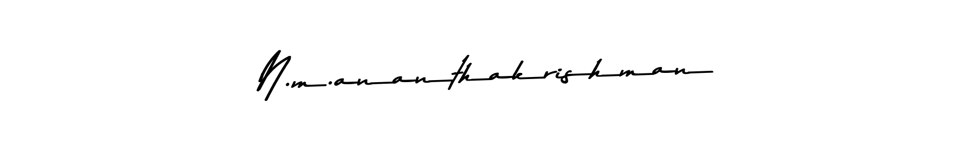 N.m.ananthakrishman stylish signature style. Best Handwritten Sign (Asem Kandis PERSONAL USE) for my name. Handwritten Signature Collection Ideas for my name N.m.ananthakrishman. N.m.ananthakrishman signature style 9 images and pictures png