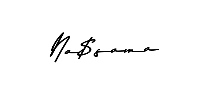 Make a beautiful signature design for name Na$sama. With this signature (Asem Kandis PERSONAL USE) style, you can create a handwritten signature for free. Na$sama signature style 9 images and pictures png