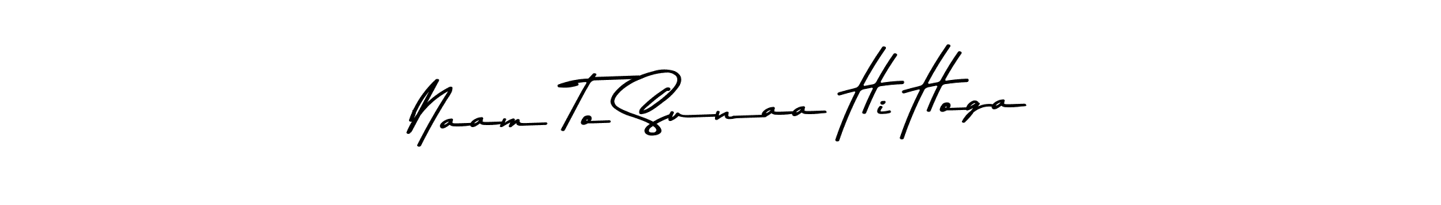 How to make Naam To Sunaa Hi Hoga signature? Asem Kandis PERSONAL USE is a professional autograph style. Create handwritten signature for Naam To Sunaa Hi Hoga name. Naam To Sunaa Hi Hoga signature style 9 images and pictures png