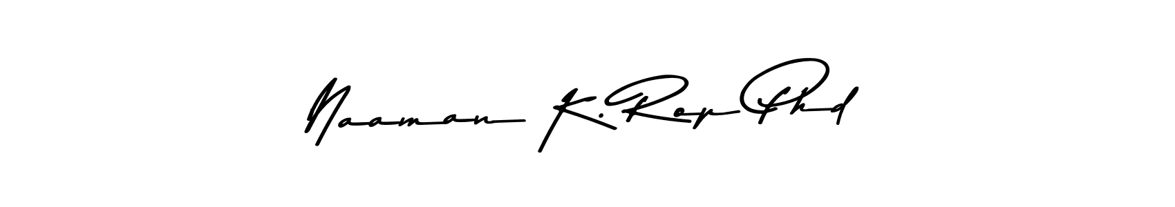 Once you've used our free online signature maker to create your best signature Asem Kandis PERSONAL USE style, it's time to enjoy all of the benefits that Naaman K. Rop Phd name signing documents. Naaman K. Rop Phd signature style 9 images and pictures png