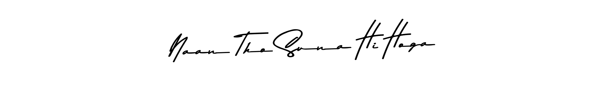 Similarly Asem Kandis PERSONAL USE is the best handwritten signature design. Signature creator online .You can use it as an online autograph creator for name Naan Tho Suna Hi Hoga. Naan Tho Suna Hi Hoga signature style 9 images and pictures png