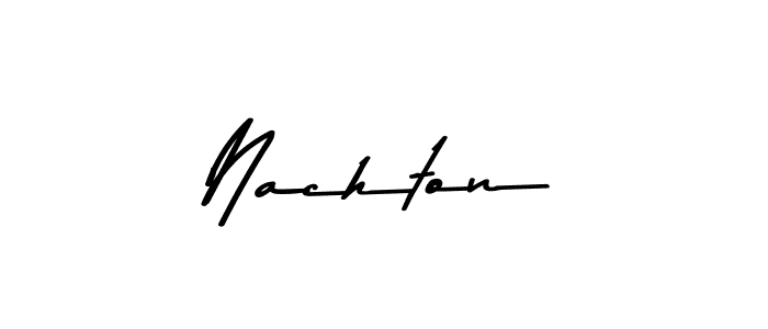 How to make Nachton name signature. Use Asem Kandis PERSONAL USE style for creating short signs online. This is the latest handwritten sign. Nachton signature style 9 images and pictures png