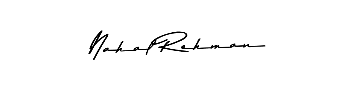 How to make Nahal Rehman name signature. Use Asem Kandis PERSONAL USE style for creating short signs online. This is the latest handwritten sign. Nahal Rehman signature style 9 images and pictures png