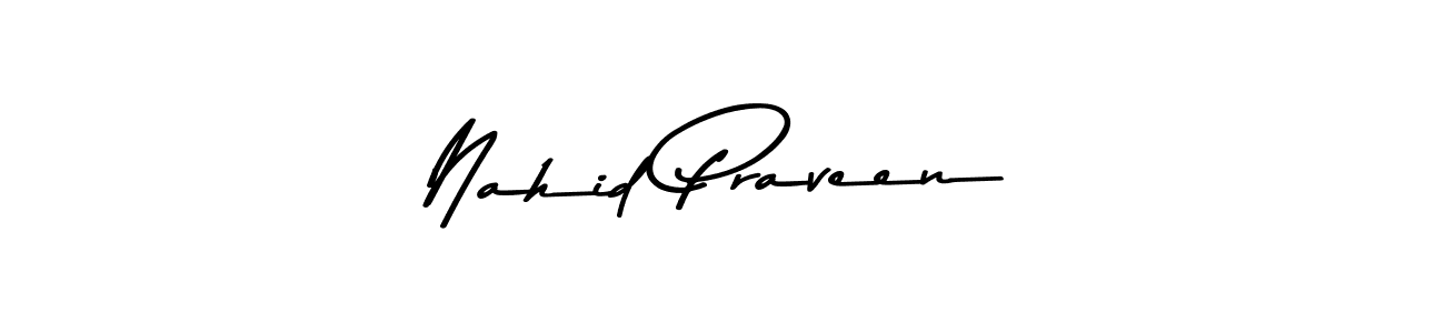 Make a beautiful signature design for name Nahid Praveen. Use this online signature maker to create a handwritten signature for free. Nahid Praveen signature style 9 images and pictures png