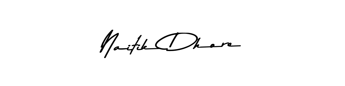 How to make Naitik Dhore signature? Asem Kandis PERSONAL USE is a professional autograph style. Create handwritten signature for Naitik Dhore name. Naitik Dhore signature style 9 images and pictures png