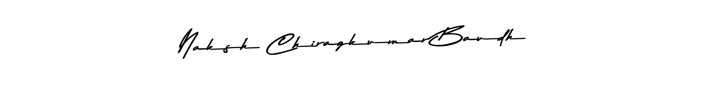 How to make Naksh Chiragkumar Baudh name signature. Use Asem Kandis PERSONAL USE style for creating short signs online. This is the latest handwritten sign. Naksh Chiragkumar Baudh signature style 9 images and pictures png