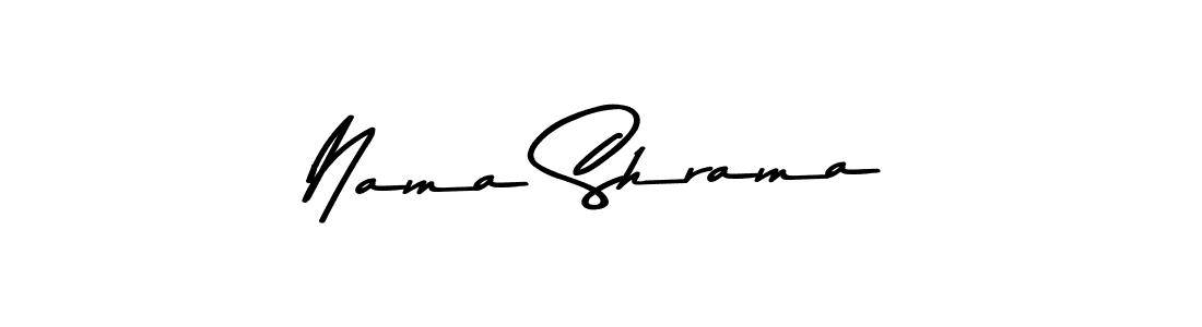 Create a beautiful signature design for name Nama Shrama. With this signature (Asem Kandis PERSONAL USE) fonts, you can make a handwritten signature for free. Nama Shrama signature style 9 images and pictures png