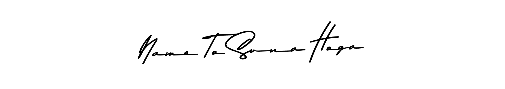 Check out images of Autograph of Name To Suna Hoga name. Actor Name To Suna Hoga Signature Style. Asem Kandis PERSONAL USE is a professional sign style online. Name To Suna Hoga signature style 9 images and pictures png
