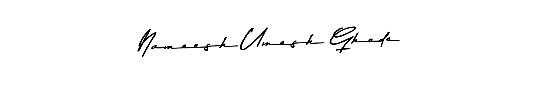 Make a beautiful signature design for name Nameesh Umesh Ghode. Use this online signature maker to create a handwritten signature for free. Nameesh Umesh Ghode signature style 9 images and pictures png