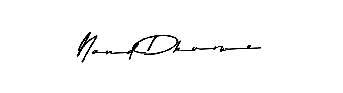 Make a short Nand Dhurwe signature style. Manage your documents anywhere anytime using Asem Kandis PERSONAL USE. Create and add eSignatures, submit forms, share and send files easily. Nand Dhurwe signature style 9 images and pictures png