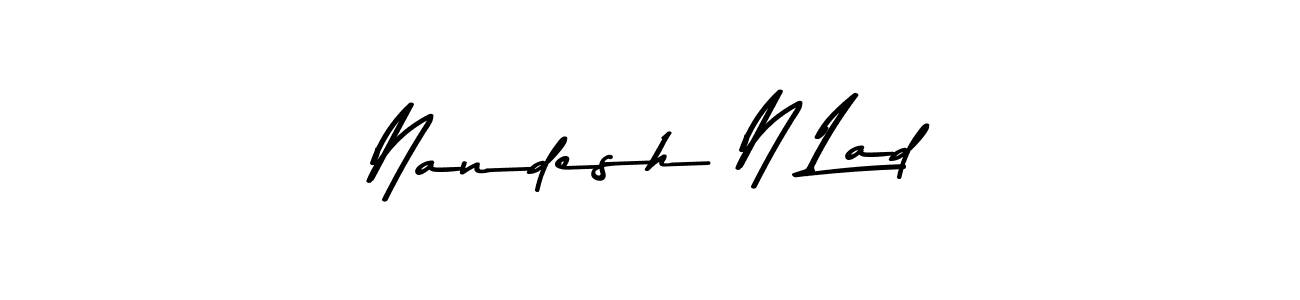 Make a short Nandesh N Lad signature style. Manage your documents anywhere anytime using Asem Kandis PERSONAL USE. Create and add eSignatures, submit forms, share and send files easily. Nandesh N Lad signature style 9 images and pictures png