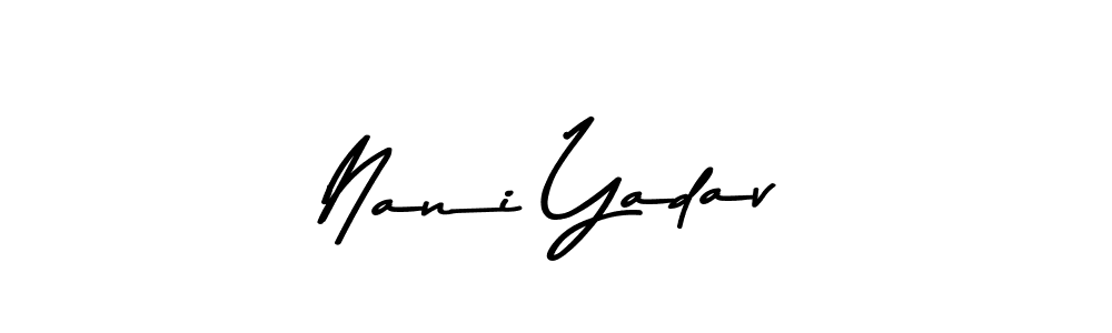 Also we have Nani Yadav name is the best signature style. Create professional handwritten signature collection using Asem Kandis PERSONAL USE autograph style. Nani Yadav signature style 9 images and pictures png