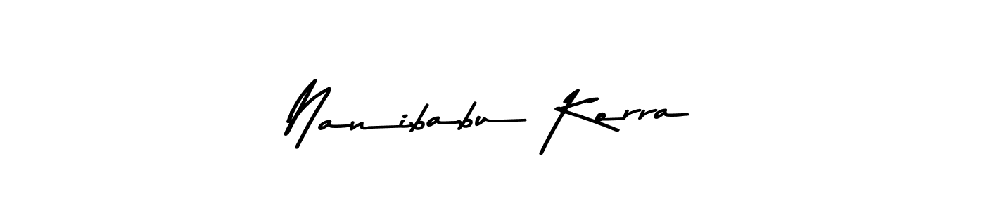 Nanibabu Korra stylish signature style. Best Handwritten Sign (Asem Kandis PERSONAL USE) for my name. Handwritten Signature Collection Ideas for my name Nanibabu Korra. Nanibabu Korra signature style 9 images and pictures png