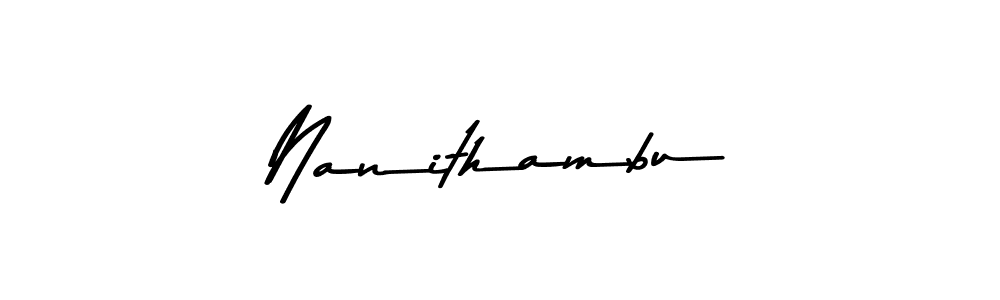 You should practise on your own different ways (Asem Kandis PERSONAL USE) to write your name (Nanithambu) in signature. don't let someone else do it for you. Nanithambu signature style 9 images and pictures png