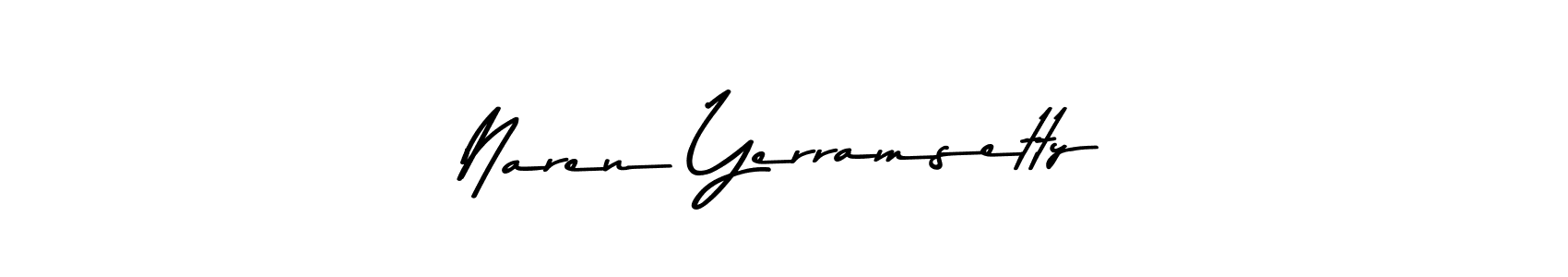 Design your own signature with our free online signature maker. With this signature software, you can create a handwritten (Asem Kandis PERSONAL USE) signature for name Naren Yerramsetty. Naren Yerramsetty signature style 9 images and pictures png