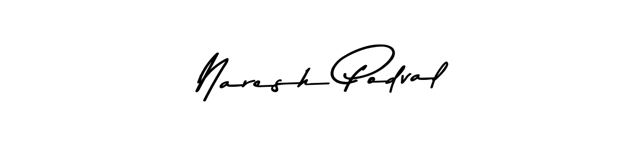 Also we have Naresh Podval name is the best signature style. Create professional handwritten signature collection using Asem Kandis PERSONAL USE autograph style. Naresh Podval signature style 9 images and pictures png