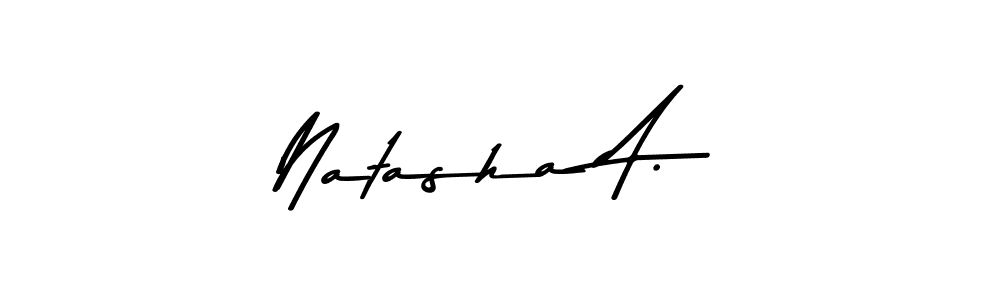 Make a beautiful signature design for name Natasha A.. With this signature (Asem Kandis PERSONAL USE) style, you can create a handwritten signature for free. Natasha A. signature style 9 images and pictures png