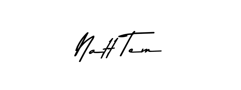 Natt Tem stylish signature style. Best Handwritten Sign (Asem Kandis PERSONAL USE) for my name. Handwritten Signature Collection Ideas for my name Natt Tem. Natt Tem signature style 9 images and pictures png