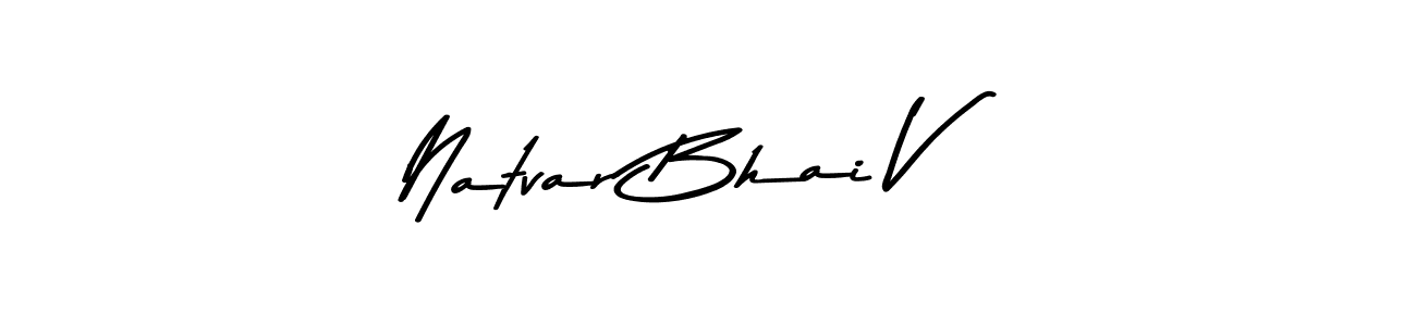 Also we have Natvar Bhai V name is the best signature style. Create professional handwritten signature collection using Asem Kandis PERSONAL USE autograph style. Natvar Bhai V signature style 9 images and pictures png