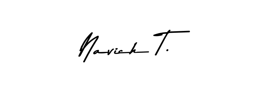 Here are the top 10 professional signature styles for the name Navich T.. These are the best autograph styles you can use for your name. Navich T. signature style 9 images and pictures png