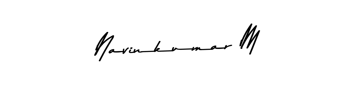 You should practise on your own different ways (Asem Kandis PERSONAL USE) to write your name (Navinkumar M) in signature. don't let someone else do it for you. Navinkumar M signature style 9 images and pictures png