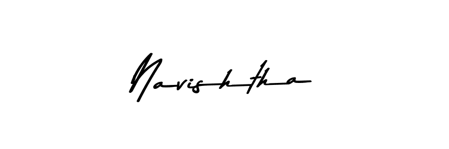 Navishtha stylish signature style. Best Handwritten Sign (Asem Kandis PERSONAL USE) for my name. Handwritten Signature Collection Ideas for my name Navishtha. Navishtha signature style 9 images and pictures png