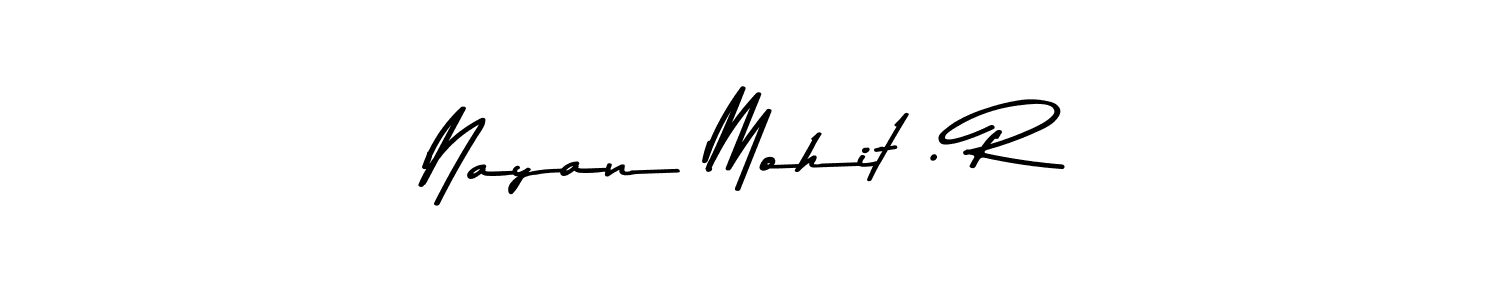 How to make Nayan Mohit . R name signature. Use Asem Kandis PERSONAL USE style for creating short signs online. This is the latest handwritten sign. Nayan Mohit . R signature style 9 images and pictures png